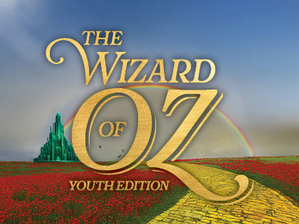 The Wizard of Oz: Youth Edition