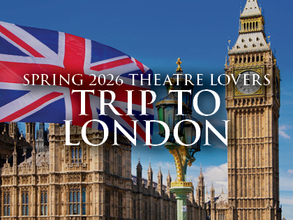 2026 Theatre Lovers' Trip to London