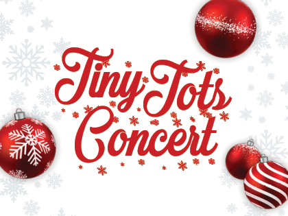 2025 Tiny Tots Christmas Concert