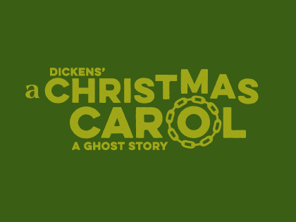 Dickens’ A Christmas Carol: A Ghost Story